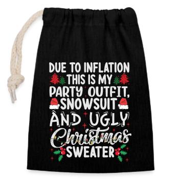 Due to Inflation - lustiger Weihnachtsspruch - Verschließbarer Geschenkbeutel aus Baumwolle (14x20cm) - Schwarz - Vorne