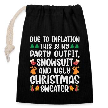 Due to Inflation - funny Christmas saying - Closable cotton gift bag (14x20cm) - black - Front