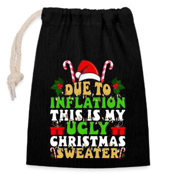 Due to Inflation - lustiger Weihnachtsspruch - Verschließbarer Geschenkbeutel aus Baumwolle (14x20cm) - Schwarz - Vorne