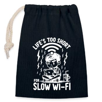 Life's Too Short For Slow WI-FI - Closable cotton gift bag (14x20cm) - navy - Front