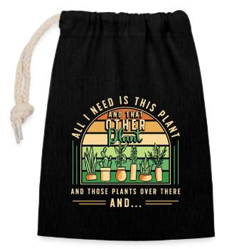 Houseplants All I Need Is This Plant And Gardening - Closable cotton gift bag (14x20cm) - black - Front