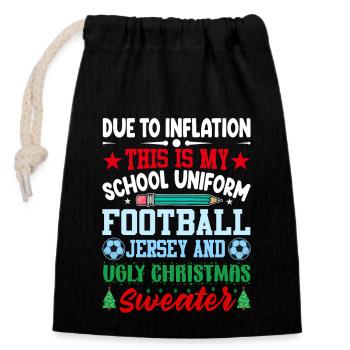 Aufgrund Der Inflation Ist Dies Meine Schuluniform - Verschließbarer Geschenkbeutel aus Baumwolle (14x20cm) - Schwarz - Vorne