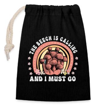 The Beech Is Calling And I Must Go - Pilz Spruch - Verschließbarer Geschenkbeutel aus Baumwolle (14x20cm) - Schwarz - Vorne