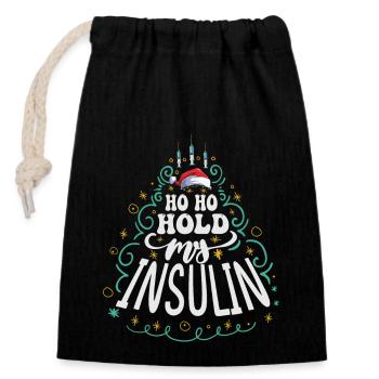 Ho ho hold my Insulin - Weihnachten Diabetes - Verschließbarer Geschenkbeutel aus Baumwolle (14x20cm) - Schwarz - Vorne