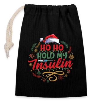 Ho ho hold my Insulin - Weihnachten Diabetes - Verschließbarer Geschenkbeutel aus Baumwolle (14x20cm) - Schwarz - Vorne