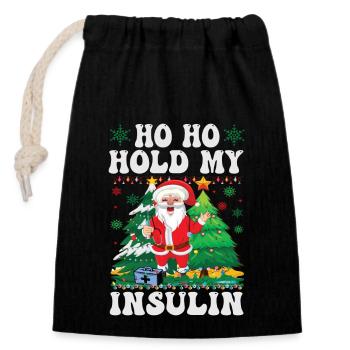 Ho ho hold my Insulin - Weihnachten Diabetes - Verschließbarer Geschenkbeutel aus Baumwolle (14x20cm) - Schwarz - Vorne