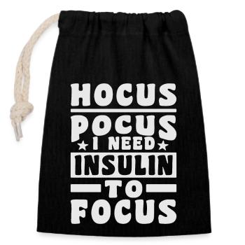 Hocus Pokus I Need Insulin To Focus - Diabetes - Verschließbarer Geschenkbeutel aus Baumwolle (14x20cm) - Schwarz - Vorne