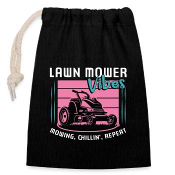 Mower Lawn Mower Vibes Mowing Chillin' Lawn Mowing - Closable cotton gift bag (14x20cm) - black - Front
