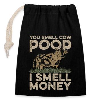 Cattle Farming You Smell Cow Poop I Smell Farmer - Closable cotton gift bag (14x20cm) - black - Front