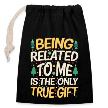 Being Related To Me – Funny Christmas Saying - Closable cotton gift bag (14x20cm) - black - Front