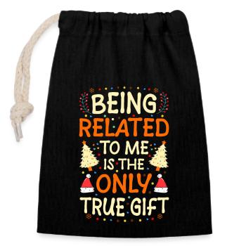 Being Related To Me – Funny Christmas saying - Closable cotton gift bag (14x20cm) - black - Front
