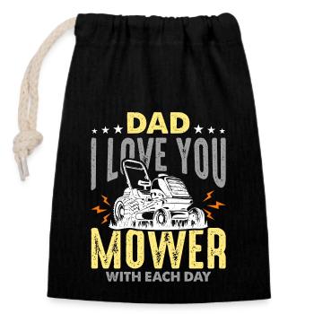 Mower Dad I Love You Mower With Tractor Mowing - Closable cotton gift bag (14x20cm) - black - Front