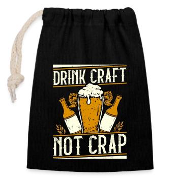 Drink Craft Not Crap Beer Brewer Homebrew - Verschließbarer Geschenkbeutel aus Baumwolle (14x20cm) - Schwarz - Vorne