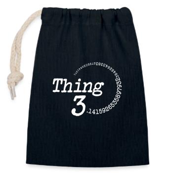 Thing Pi Day Funny Mathematical 3.14 Science - Closable cotton gift bag (14x20cm) - navy - Front
