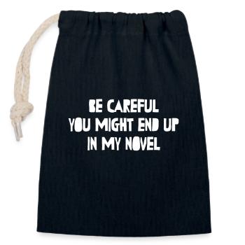 Be Careful Or You Might End Up In My Novel Writer - Closable cotton gift bag (14x20cm) - navy - Front