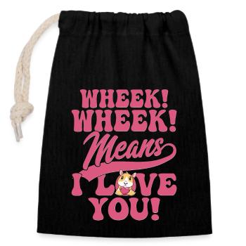 Wheek! Wheek! Means I Love You! Cavy Lover Guniea - Verschließbarer Geschenkbeutel aus Baumwolle (14x20cm) - Schwarz - Vorne