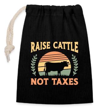 Livestock Breeder Raise Cattle Not Taxes Farmers - Closable cotton gift bag (14x20cm) - black - Front