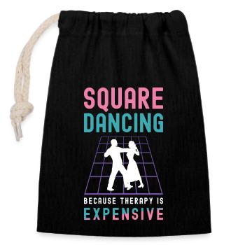 Square Dancing Because Therapy Is Country Dance - Verschließbarer Geschenkbeutel aus Baumwolle (14x20cm) - Schwarz - Vorne