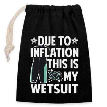 Due To Inflation - This Is My Wetsuit - Closable cotton gift bag (14x20cm) - black - Front