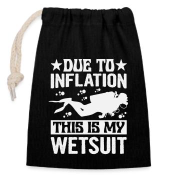 Due To Inflation - This Is My Wetsuit - Closable cotton gift bag (14x20cm) - black - Front