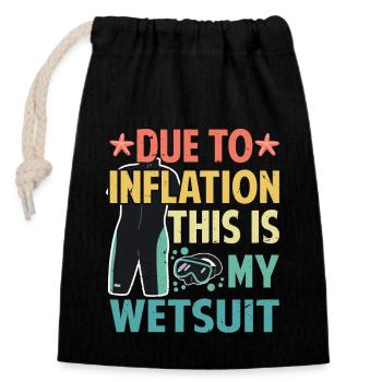 Due To Inflation - This Is My Wetsuit - Closable cotton gift bag (14x20cm) - black - Front