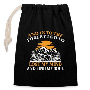 And Into The Forest I Go - Camping Hiking Sayings - Closable cotton gift bag (14x20cm) - black - Front