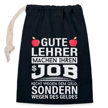Lehrer machen Job nicht wegen Geld, sondern - Verschließbarer Geschenkbeutel aus Baumwolle (14x20cm) - Navy - Vorne