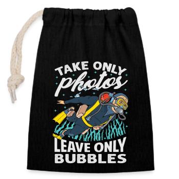 Take Only Photos - Leave Only Bubbles Umwelt - Verschließbarer Geschenkbeutel aus Baumwolle (14x20cm) - Schwarz - Vorne