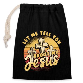 Lasst Mich euch von Meinem Jesus erzählen - Verschließbarer Geschenkbeutel aus Baumwolle (14x20cm) - Schwarz - Vorne