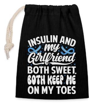Insulin And Girlfriend Both Sweet, Keep On My Toes - Closable cotton gift bag (14x20cm) - black - Front