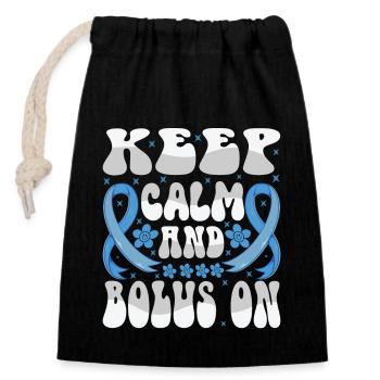 Gardez votre calme et votre bolus - Sac cadeau en coton avec cordon (14 x 20 cm) - noir - Devant