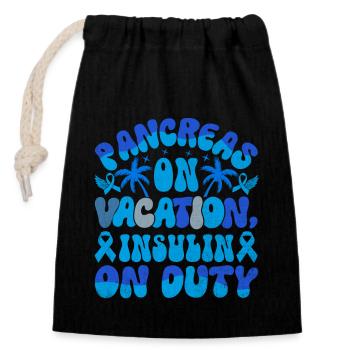 Pancreas On Vacation Insulin On Duty - Closable cotton gift bag (14x20cm) - black - Front