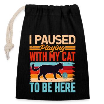 I Paused Playing With My Cat To Be Here - Retro - Closable cotton gift bag (14x20cm) - black - Front