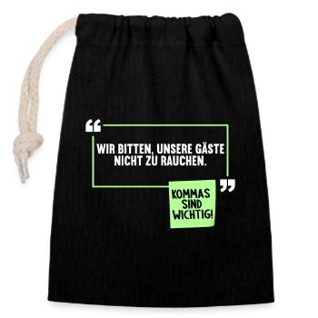 Wir bitten unsere Gäste nicht zu rauchen Witz - Verschließbarer Geschenkbeutel aus Baumwolle (14x20cm) - Schwarz - Vorne