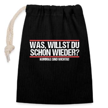 Was willst du schon wieder? Grammatik Witz - Verschließbarer Geschenkbeutel aus Baumwolle (14x20cm) - Schwarz - Vorne