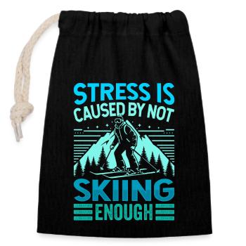 Ski Fahren Stress Is Caused By Not Skiing Enough - Closable cotton gift bag (14x20cm) - black - Front