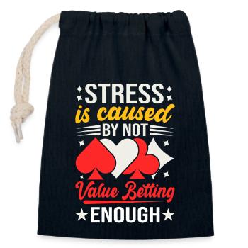 Stress Is Caused By Not Value Betting Enough - Verschließbarer Geschenkbeutel aus Baumwolle (14x20cm) - Navy - Vorne