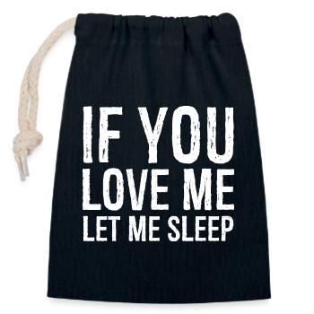 If you love me let me sleep funny shirt - Sac cadeau en coton avec cordon (14 x 20 cm) - bleu marine - Devant