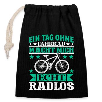 Ein Tag Ohne Fahrrad Macht Mich Echt Radlos - Verschließbarer Geschenkbeutel aus Baumwolle (14x20cm) - Schwarz - Vorne