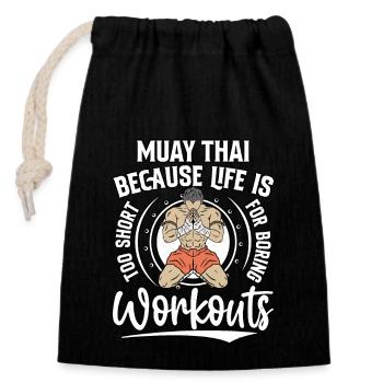 Muay Thai parce que la vie est trop courte pour s’ennuyer - Sac cadeau en coton avec cordon (14 x 20 cm) - noir - Devant