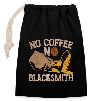 Blacksmithing No Coffee No Farrier Coffee Lover - Closable cotton gift bag (14x20cm) - black - Front