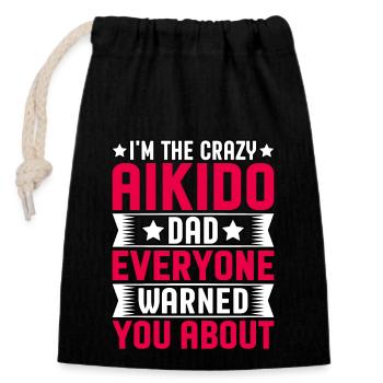 I'm the crazy Aikido Dad everyone warned you about - Closable cotton gift bag (14x20cm) - black - Front