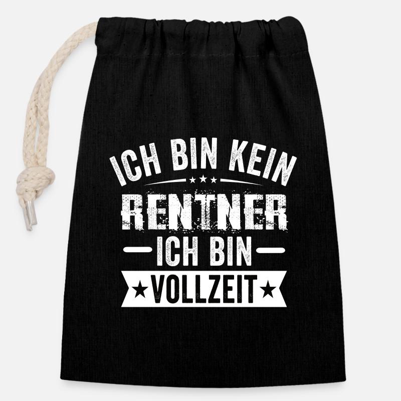 Ich Bin Kein Rentner Ich Bin Vollzeit - Verschließbarer Geschenkbeutel aus Baumwolle (14x20cm) - Schwarz