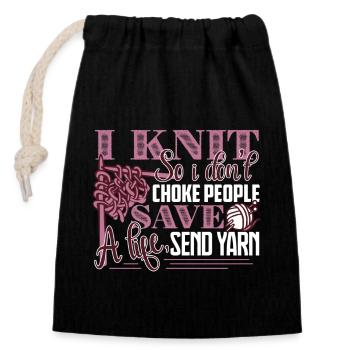 Knitting I Knit So I Don't Choke People - Closable cotton gift bag (14x20cm) - black - Front