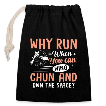 Pourquoi courir quand on peut faire du wing chun et posséder l’espace ? - Sac cadeau en coton avec cordon (14 x 20 cm) - noir - Devant