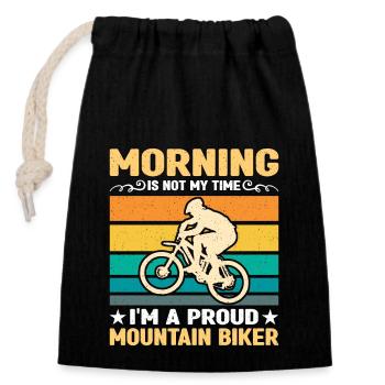 Mountain Biker Morning Is Not My Time I'm Biker - Verschließbarer Geschenkbeutel aus Baumwolle (14x20cm) - Schwarz - Vorne