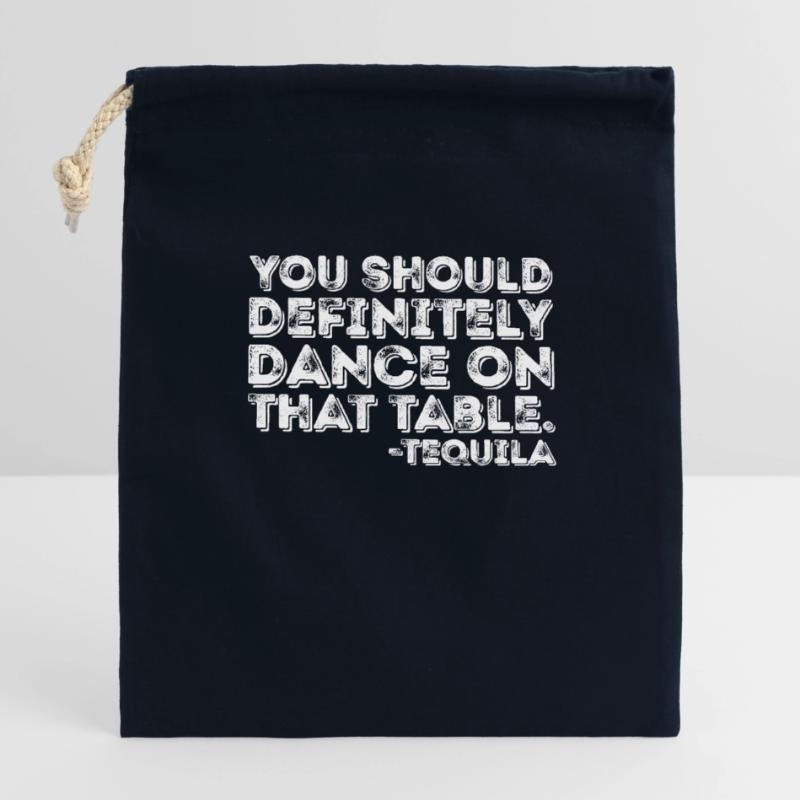 Vous devriez absolument danser sur cette table de tequila Sac cadeau en coton avec cordon (14 x 20 cm)