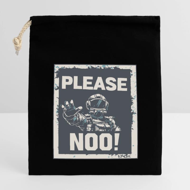 Affiche d’astronaute : S’il vous plaît, pas dans l’espace Sac cadeau en coton avec cordon (14 x 20 cm)