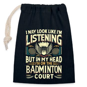 BADMINTON - I May Look Like I'm Listening - Verschließbarer Geschenkbeutel aus Baumwolle (14x20cm) - Navy - Vorne