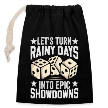 Board Game Saying - Turning Rainy Days Board game - Closable cotton gift bag (14x20cm) - black - Front